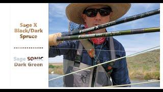 Sage SONIC vs  Sage X  Fly Rod Comparison // 5 Weight Review