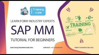 SAP MM Online Training Full TUTORIAL FOR BEGINNERS - Training Cube - 9848346149