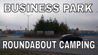 Business Park Roundabout Stealth Camping