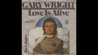 Gary Wright - Love Is Alive