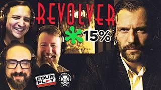 REVOLVER: 15% on Rotten Tomatoes but is it actually bad? - Four Play Ep. 34 (Spit Roast)