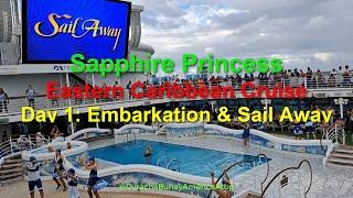 Sapphire Princess Eastern Caribbean Cruise Day 1 - Embarkation & Sail Away @BuhayAmericaCurachaAtbp