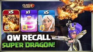 5 Super Dragons + Recall Queen Attack Strategy | Th15 Super Dragon Attack Strategy - Clash Of Clans