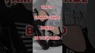 #Top 10 famous shoes brand in the world 