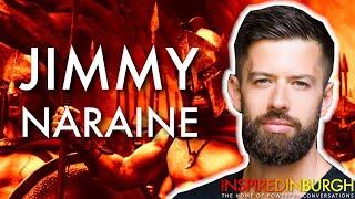 JIMMY NARAINE - I AM A SPARTAN | Inspired Edinburgh