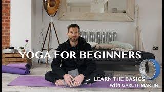 Yoga for Beginners - Episode 01 with Gareth Martin.