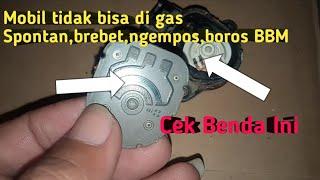 Penyebab mobil tidak mau di gas spontan,brebet,ngempos,BBM boros | carry futura injeksi,apv