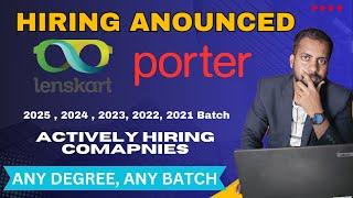 Lenskart Hiring Announced | Porter Job For Freshers | Must Apply