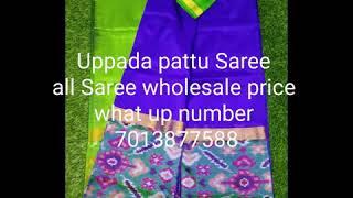 Uppada pattu Saree all Saree wholesale price 7013877588