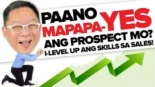 Sure Yes Makukuha ang Prospect If You Do This!