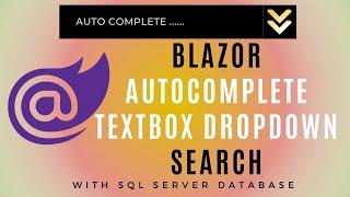 creating blazor autocomplete textbox functionality | blazor auto complete web framework