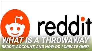 What Is a Throwaway Reddit Account, and How Do I Create One?