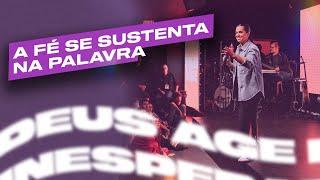 A FÉ SE SUSTENTA NA PALAVRA | Camila Barros