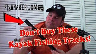 Are Cheap Generic Kayak Fishing Tracks Any Good? - Fishyaker Kayak Rigging