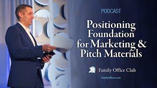 Positioning Foundation for Marketing & Pitch Materials