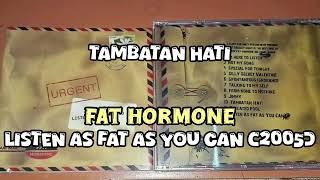 Fat Hormone - Tambatan Hati