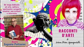 Racconti d'Arti" - PROMO - Ospite: Eugenio Pattacini 06