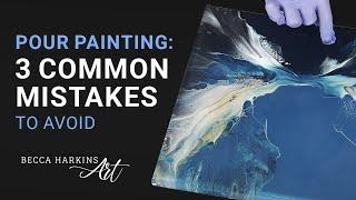 3 common acrylic pour painting mistakes and how to fix them