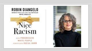 Nice Racism & White Fragility with Robin DiAngelo