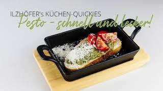 "ILZHÖFERs Küchen-Quickies“ – Pesto - Schnell und lecker