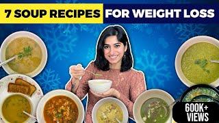 7 Easy Soup Recipes for Weight Loss during Winters | Vegetarian Soups by GunjanShouts