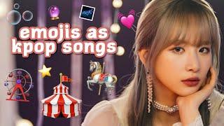 EMOJIS AS KPOP SONGS W/ MY SISTER