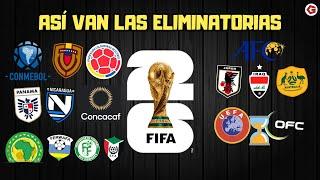 ASÍ VAN LAS ELIMINATORIAS EN EL MUNDO | RUMBO AL MUNDIAL 2026