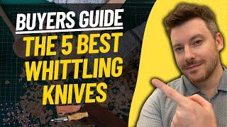 TOP 5 BEST WHITTLING KNIFE: Best Wood Carving Knife Review (2023)