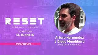 Arturo Hernández y Diego Mendiburu in #Reset2018