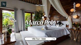 Marco Polo | Twenty | Bali Diaries: Villa Tour - Selat