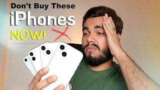 Don't Buy These iPhones Now in 2024| Don't Waste Your Money (HINDI)