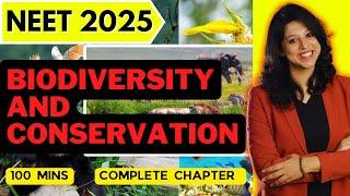 BIODIVERSITY AND CONSERVATION | NEET 2025 | COMPLETE ZOOLOGY ONE SHOT |  VANI MAAM