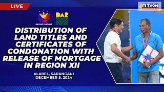 Distribution of Land Titles and Certificates of Condonation with Release of Mortgage in Region XII