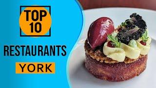 Top 10 Best Restaurants in York, England