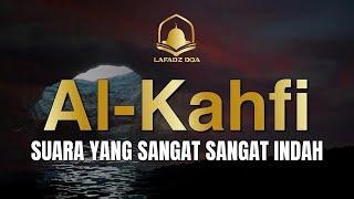 SURAH ALKAHFI Malam Jumat Berkah | Ngaji Merdu Murottal AlQuran Surah Al Kahfi Full - Lafadz Doa