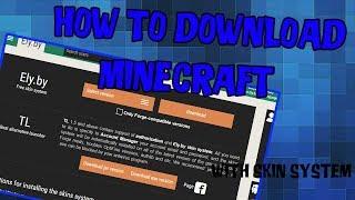 HOW TO DOWNLOAD MINECRAFT [WITH SKIN SYSTEM]