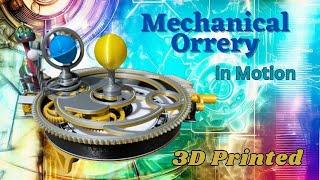 The Ultimate 3D Printed Mechanical Orrery: An Epic Display of Science and Art | #timelapse