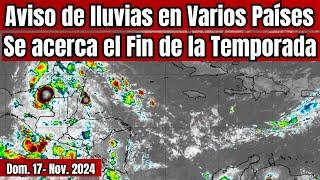 Aviso de lluvias en varios países se acarca el fin de la temporada ciclónica #tormenta  #huracan