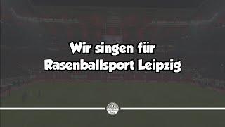 Wir singen für Rasenballsport Leipzig