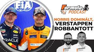 Podcast: Norris dominált, Verstappen robbantott