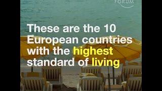 These are the 10 European countries with the highest standard of living