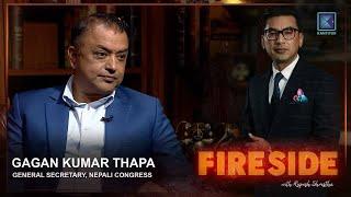 Gagan Kumar Thapa ( General Secretary, Nepali Congress )| Fireside  | 10 Feb 2025