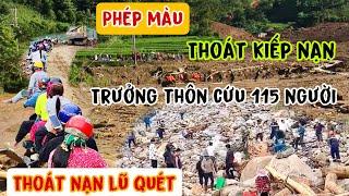 Kỳ tích xuất hiện người dân Làng Nủ trở về , trưởng thôn mưu trí cứu 115 người trong làng