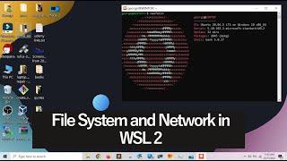 How The File System and Network Works in WSL 2 Ubuntu Linux