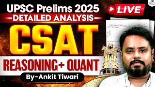 UPSC Prelims 2025 CSAT Paper Analysis Live Discussion | CSAT Reasoning & Quant Questions Solution