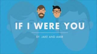 If I Were You - Episode 216: Cool Snack (Jake and Amir Podcast)