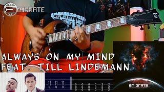 Emigrate - Always on my Mind feat. Till Lindemann |Guitar Cover| |Tab|