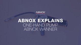 One-Hand Pump ABNOX WANNER | ABNOX Explains