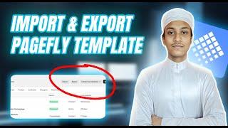 How to Import and Export Pagefly Templates in Shopify or Pagefly | Learn With Toufic Ahmed