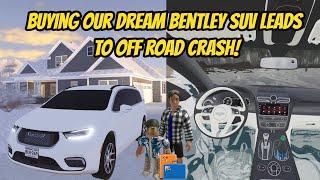 Greenville, Wisc Roblox l Realistic Buying our DREAM BENTLEY - Off Roading Crash Roleplay